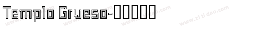Templo Grueso字体转换